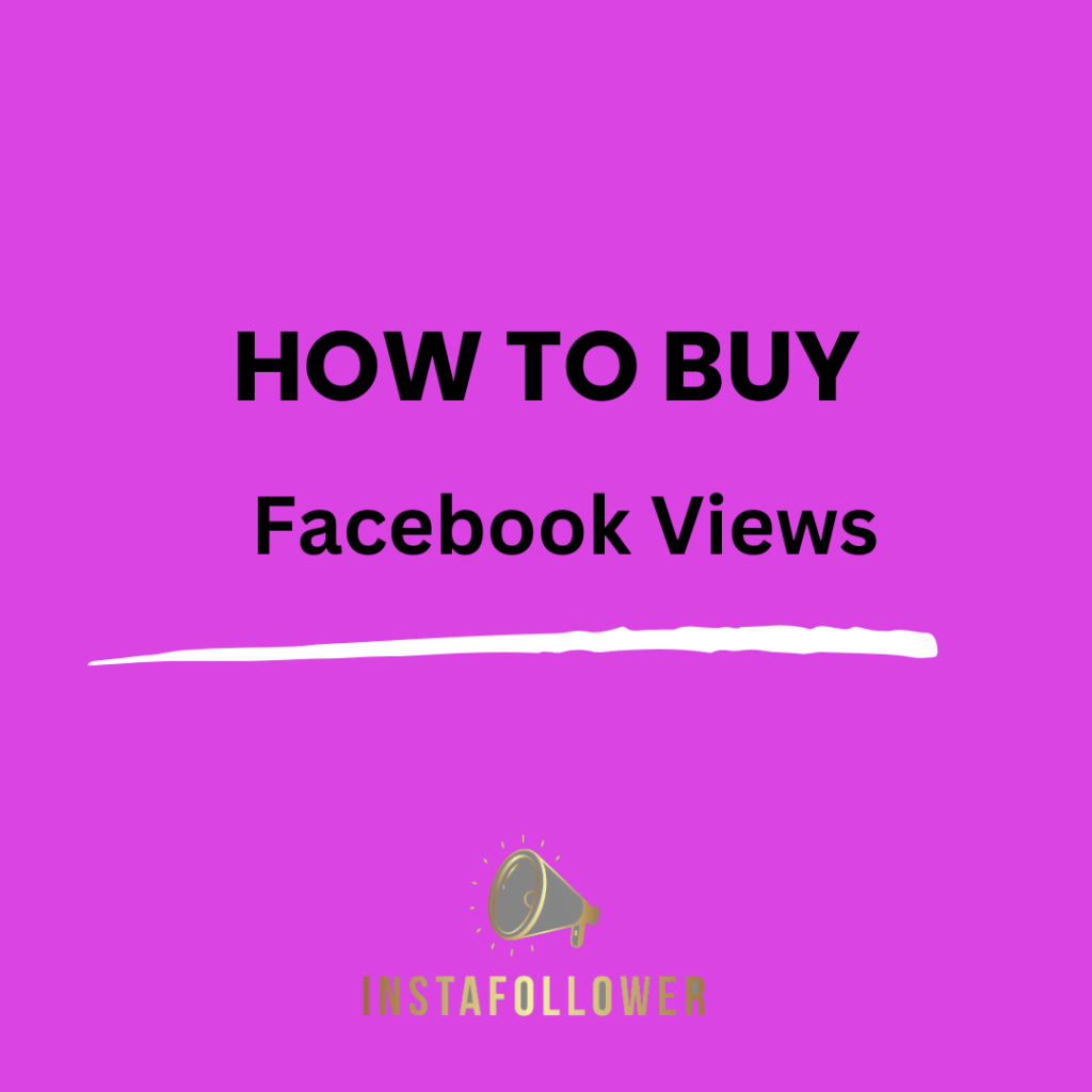 Buy Facebook Views 15 INSTAGRAM 6